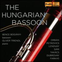 The Hungarian Bassoon - Bence Bognyi (bassoon); Oliver Triendl (piano)