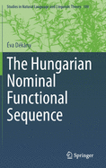 The Hungarian Nominal Functional Sequence