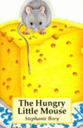 The Hungry Little Mouse