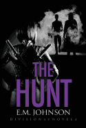 The Hunt, A Division 53 Novel
