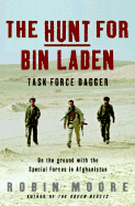 The Hunt for Bin Laden: Task Force Dagger - Moore, Robin