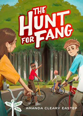 The Hunt for Fang: Tree Street Kids (Book 2) - Cleary Eastep, Amanda
