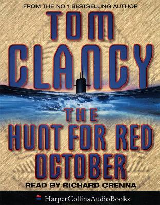 The Hunt for Red October - Clancy, Tom, and Crenna, Richard (Read by)