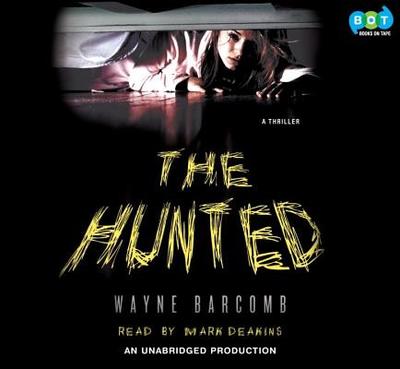 The Hunted - Barcomb, Wayne, and Deakins, Mark (Read by)