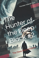 The Hunter of the Deep Black #2: The Deep Black Alliance