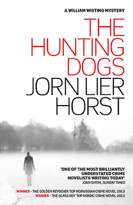 The Hunting Dogs - Horst, Jorn Lier