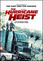 The Hurricane Heist - Rob Cohen