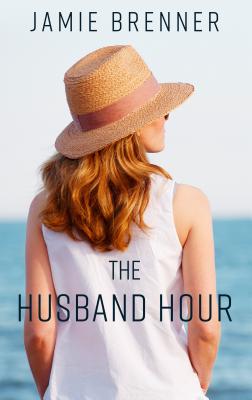 The Husband Hour - Brenner, Jamie