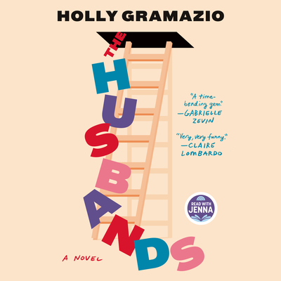 The Husbands: A Read with Jenna Pick - Gramazio, Holly, and Raison, Miranda (Read by)