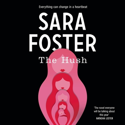 The Hush - Foster, Sara, and Shelton, Tamala (Read by), and Ogden, Cathi (Read by)