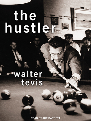 The Hustler - Tevis, Walter, and Barrett, Joe (Narrator)