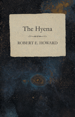 The Hyena - Howard, Robert E