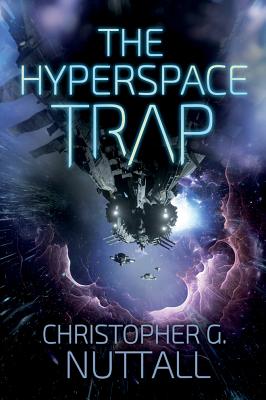 The Hyperspace Trap - Nuttall, Christopher G