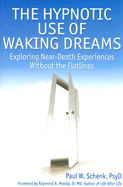 The hypnotic use of waking dreams