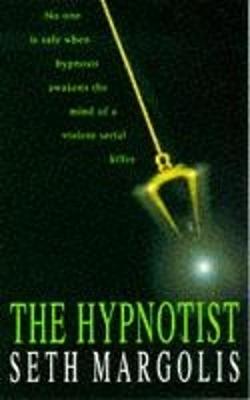 The Hypnotist - Margolis, Seth