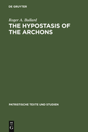 The Hypostasis of the Archons: The Coptic Text with Translation and Commentary