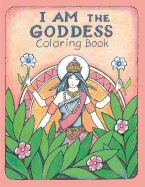 The I AM the Goddess Coloring Book