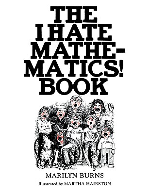 The I Hate Mathematics! Book - Burns, Marilyn