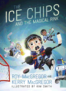 The Ice Chips and the Magical Rink