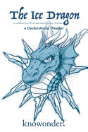 The Ice Dragon (a Dyslexiassist Reader)