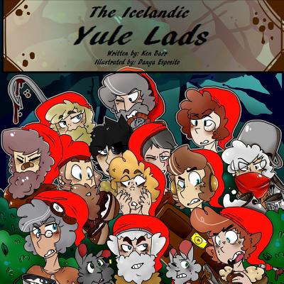 The Icelandic Yule Lads - Tirado, Jose M (Editor), and Barr, Ken