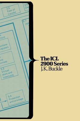 The ICL 2900 Series - Buckle, John K