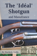 The Id?al Shotgun: and Manufrance