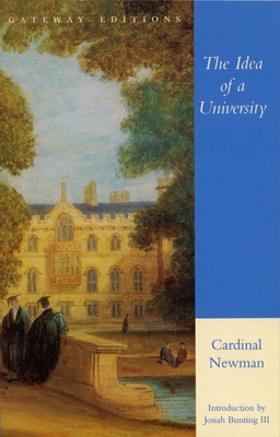 The Idea of a University - Newman, John Henry Cardinal