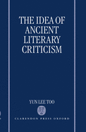 The Idea of Ancient Literary Criticism