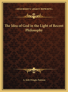 The Idea of God in the Light of Recent Philosophy
