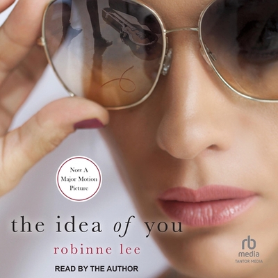 The Idea of You - Lee, Robinne (Read by)