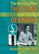 The Ideal Gay Man: The Story of Der Kreis