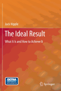 The Ideal Result: What it is and How to Achieve it