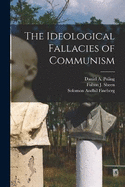 The Ideological Fallacies of Communism