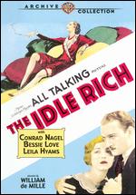 The Idle Rich - William C. DeMille