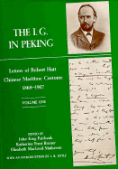 The IG in Peking : letters of Robert Hart, Chinese Maritime Customs, 1868-1907
