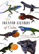 The Iguanid Lizards of Cuba