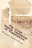 The Iliad - Twenty Centuries of Translation