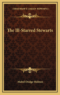 The Ill-Starred Stewarts