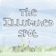 The Illumined Spot