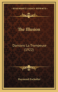 The Illusion: Dansons La Trompeuse (1922)