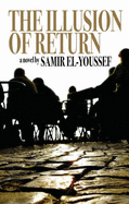 The Illusion of Return - El-Youssef, Samir