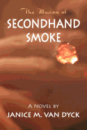 The Illusion of Secondhand Smoke