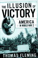 The Illusion of Victory: Americans in World War I - Fleming, Thomas