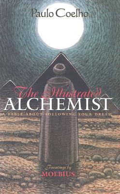 The Illustrated Alchemist - Coelho, Paulo