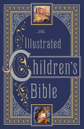 The Illustrated Children's Bible (Barnes & Noble Collectible Editions)