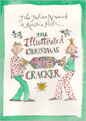 The Illustrated Christmas Cracker - Norwich, John Julius