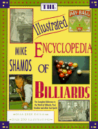 The Illustrated Encyclopedia of Billiards - Shamos, Michael Ian