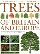The Illustrated Encyclopedia of Trees of Britain & Europe