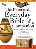 The Illustrated Everyday Bible Companion: An All-In-One Resource for Everyday Bible Study